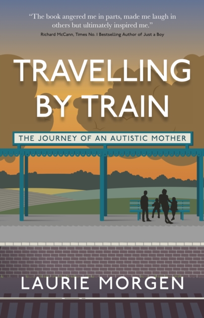 Travelling by Train : The Journey of an Autistic Mother, EPUB eBook