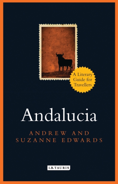 Andalucia : A Literary Guide for Travellers, Hardback Book