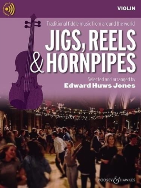 Jigs, Reels & Hornpipes : Traditional Fiddle Music from Around the World, Sheet music Book