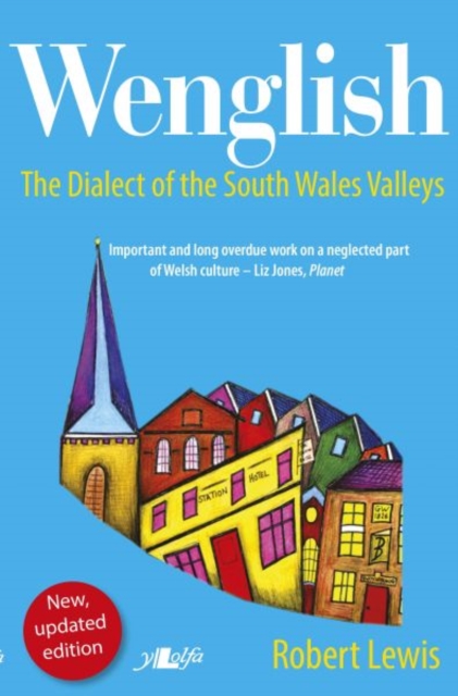 Wenglish - The Dialect of the South Wales Valleys, Paperback / softback Book