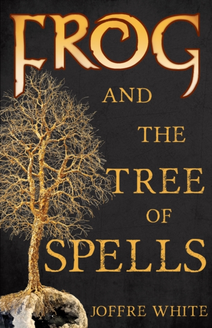 Frog and The Tree of Spells, Paperback / softback Book
