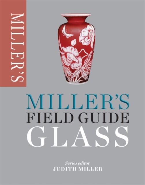 Miller's Field Guide: Glass, Paperback Book