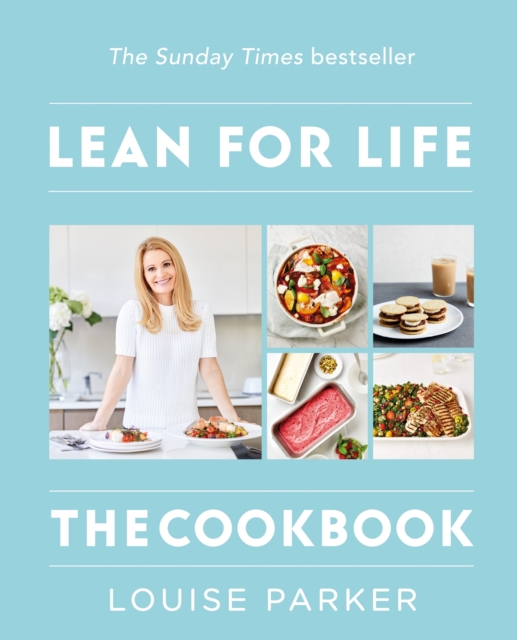 The Louise Parker Method: Lean for Life : The Cookbook, EPUB eBook