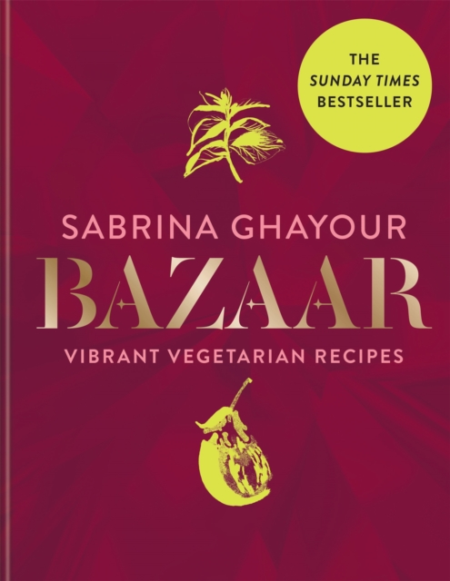 Bazaar : Vibrant vegetarian and plant-based recipes, EPUB eBook