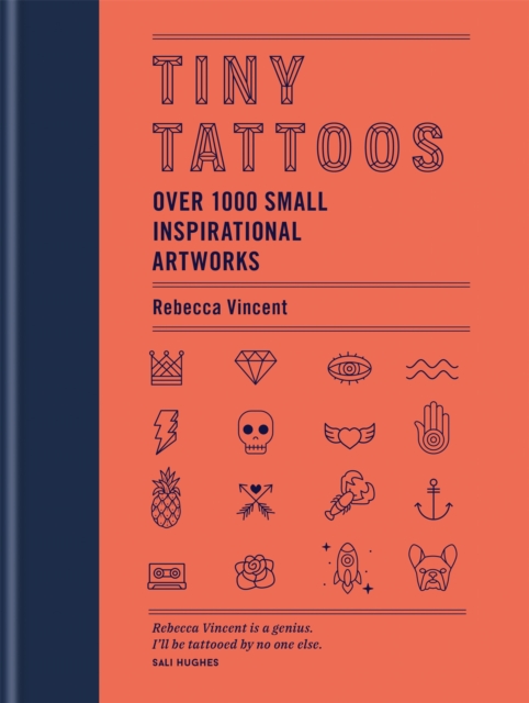 Tiny Tattoos : Over 1,000 Small Inspirational Artworks, Hardback Book