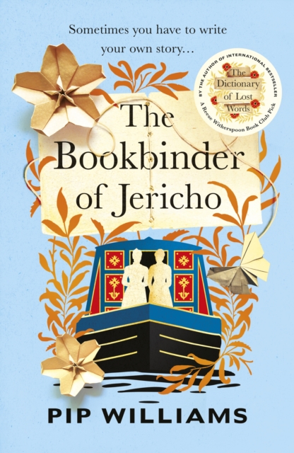 The Bookbinder of Jericho : From the author of Reese Witherspoon Book Club Pick The Dictionary of Lost Words, Hardback Book