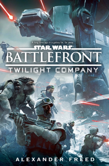 Star Wars: Battlefront: Twilight Company, Paperback / softback Book