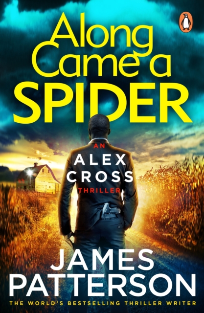 Along Came a Spider : (Alex Cross 1), Paperback / softback Book