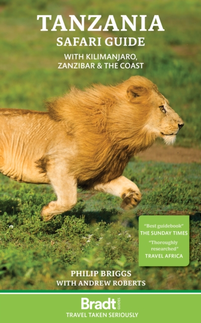 Tanzania Safari Guide : with Kilimanjaro, Zanzibar and the coast, Paperback / softback Book