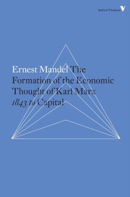 The Formation of the Economic Thought of Karl Marx : 1843 to Capital, Paperback / softback Book
