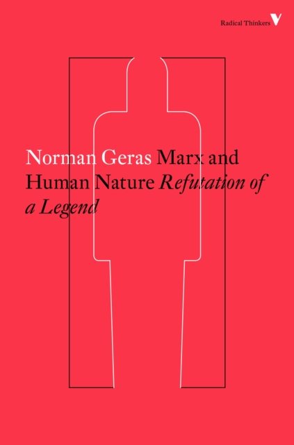 Marx and Human Nature : Refutation of a Legend, Paperback / softback Book