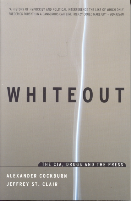 Whiteout : The CIA, Drugs, and the Press, EPUB eBook