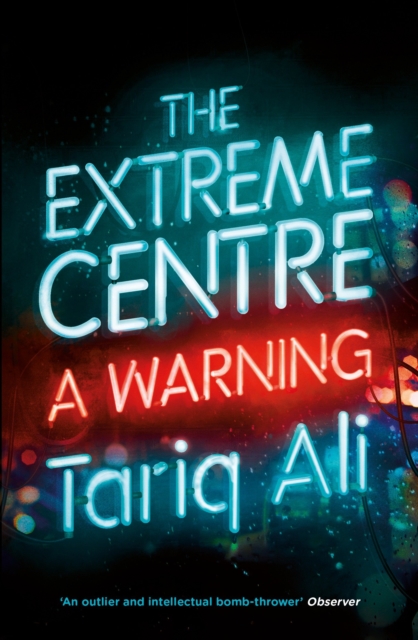 The Extreme Centre : A Warning, Paperback / softback Book