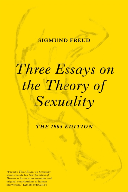 Three Essays on the Theory of Sexuality : The 1905 Edition, EPUB eBook