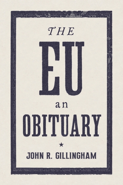 The EU : An Obituary, Paperback / softback Book