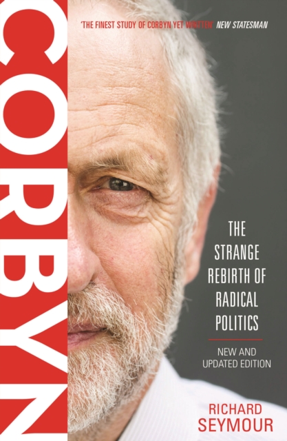 Corbyn : The Strange Rebirth of Radical Politics, EPUB eBook