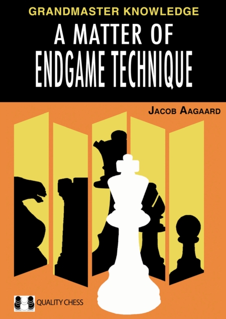 A Matter of Endgame Technique, Hardback Book