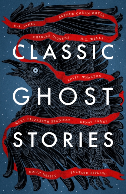 Classic Ghost Stories : Spooky Tales from Charles Dickens, H.G. Wells, M.R. James and many more, Paperback / softback Book