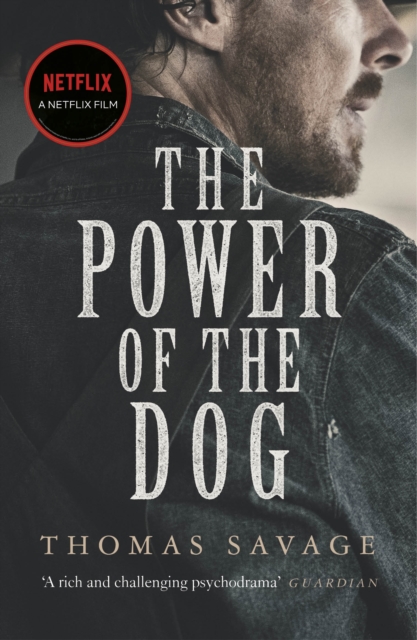 The Power of the Dog : NOW AN OSCAR AND BAFTA WINNING FILM STARRING BENEDICT CUMBERBATCH, Paperback / softback Book