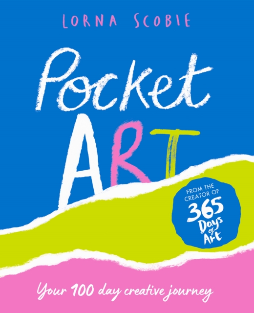 Pocket Art : Your 100 Day Creative Journey, Hardback Book