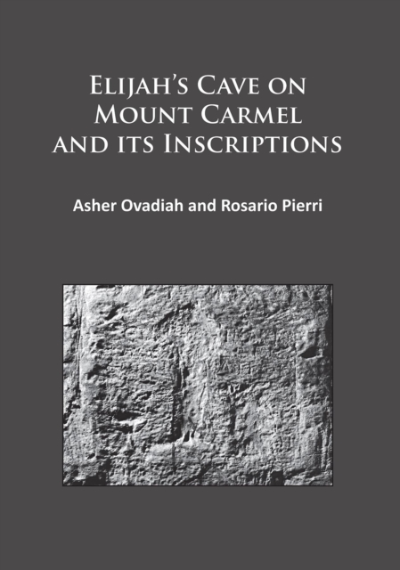 Elijah's Cave on Mount Carmel and its Inscriptions, PDF eBook