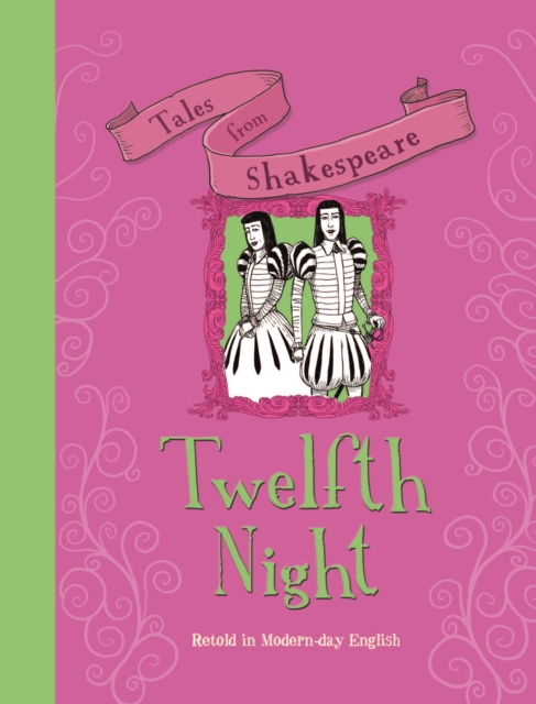 Tales from Shakespeare: Twelfth Night, Hardback Book