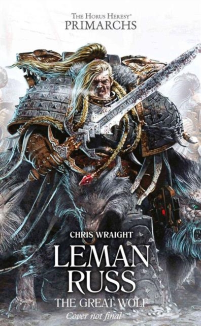 Leman Russ : The Great Wolf, Hardback Book