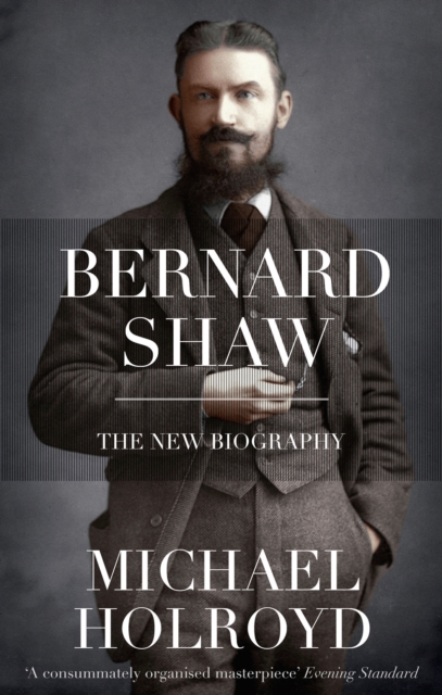 Bernard Shaw : The New Biography, EPUB eBook