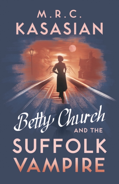 Betty Church and the Suffolk Vampire, Paperback / softback Book