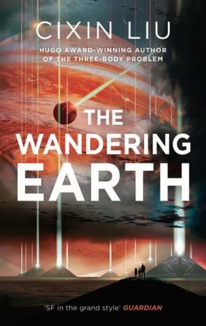 The Wandering Earth, Hardback Book