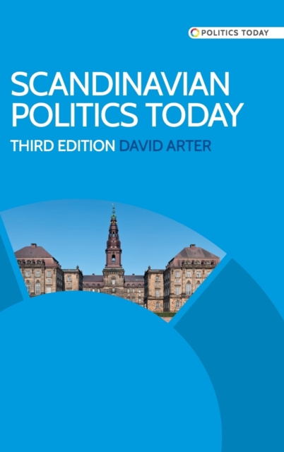 Scandinavian Politics Today, Hardback Book