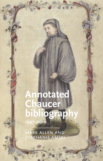 Annotated Chaucer bibliography : 1997-2010, EPUB eBook