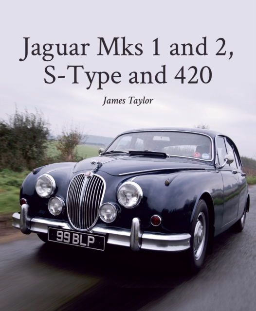 Jaguar Mks 1 and 2, S-Type and 420, EPUB eBook