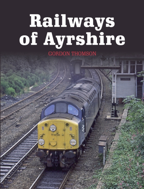 Railways of Ayrshire, Paperback / softback Book