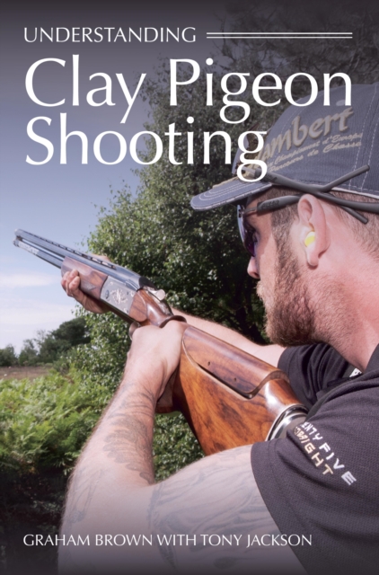 Understanding Clay Pigeon Shooting, EPUB eBook