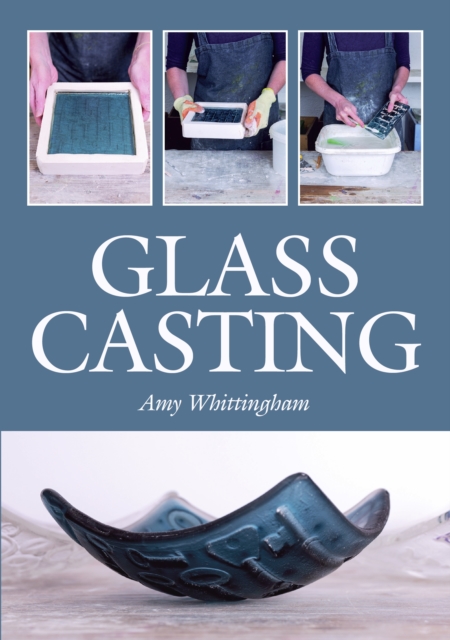 Glass Casting, Paperback / softback Book