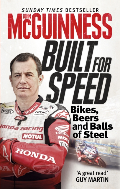 Built for Speed : Bikers, Beers and Balls of Steel, Paperback / softback Book