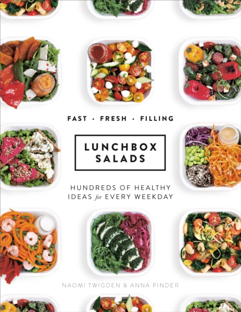 Lunchbox Salads : Recipes to Brighten Up Lunchtime and Fill You Up, Hardback Book