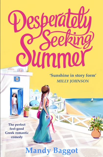 Desperately Seeking Summer : The perfect feel-good Greek romantic comedy to read on the beach this summer, Paperback / softback Book