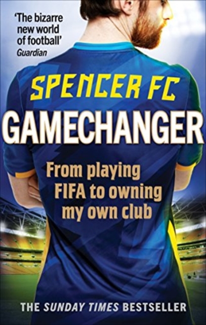 Gamechanger : From playing FIFA to owning my own club, Paperback / softback Book