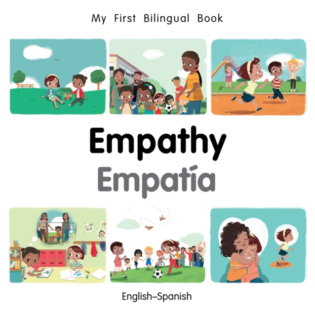 My First Bilingual Book-Empathy (English-Spanish), Board book Book