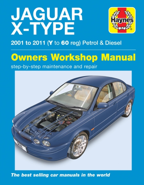 Jaguar X Type Petrol & Diesel (01 - 11) Haynes Repair Manual, Paperback / softback Book