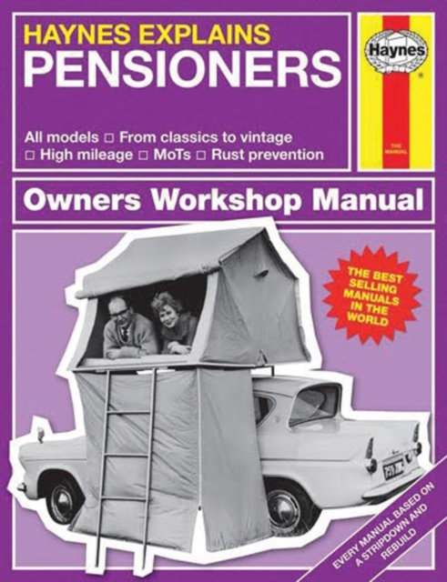 Haynes Explains Pensioners : Haynes Explains, Hardback Book