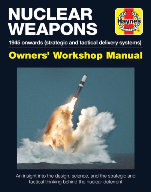 Nuclear Weapons Manual : All models from 1945, Hardback Book