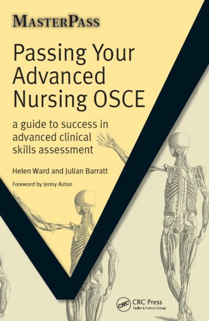 Passing Your Advanced Nursing OSCE : A Guide to Success in Advanced Clinical Skills Assessment, PDF eBook