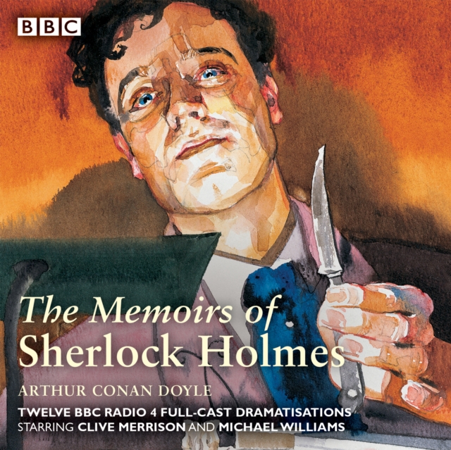 Sherlock Holmes: The Memoirs of Sherlock Holmes : Classic Drama from the BBC Archives, eAudiobook MP3 eaudioBook