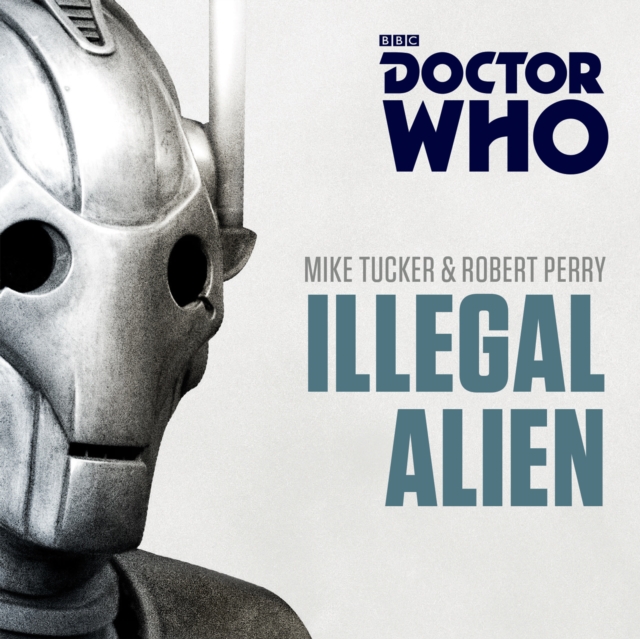 Doctor Who: Illegal Alien : A 7th Doctor novel, eAudiobook MP3 eaudioBook