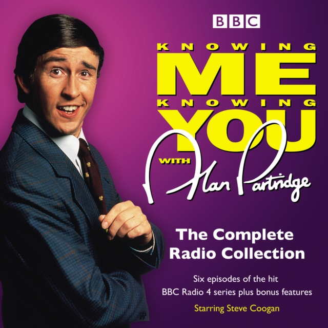 Knowing Me Knowing You With Alan Partridge : BBC Radio 4 comedy, eAudiobook MP3 eaudioBook