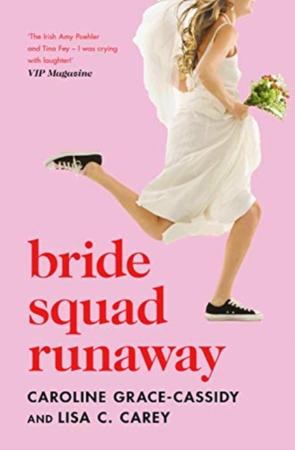Bride Squad Runaway : The perfect holiday read – witty, wise and warm-hearted, Paperback / softback Book