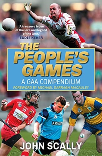 The People's Games : A GAA Compendium, Paperback / softback Book